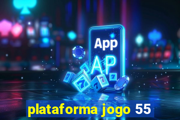 plataforma jogo 55
